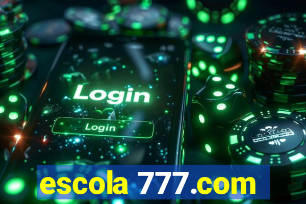 escola 777.com